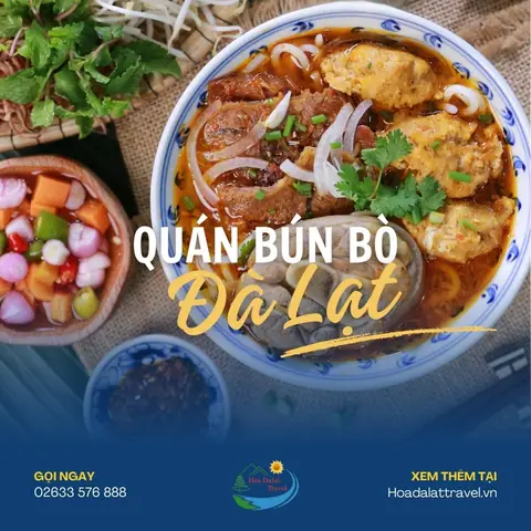 Địa Chỉ 15 Quán Bún Bò Huế Ngon Nhất Đà Lạt Mà Người Dân Địa Phương Khuyên Dùng