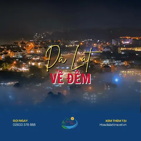 Đà Lạt Về Đêm: Top Địa Điểm Nên Đến Để Khám Phá Và Thư Giãn
