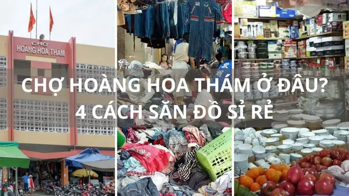 Chợ Hoàng Hoa Thám Ở Đâu? Địa Chỉ, Giờ Mở Cửa & Cách Đến Nhanh Nhất