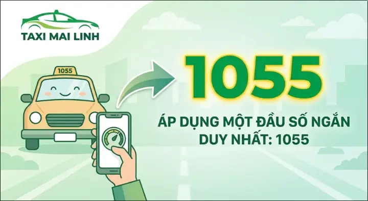 Cách Gọi Xe Mai Linh Qua Tổng Đài 1055: Số, Giờ Hoạt Động Và Hướng Dẫn Đặt Xe
