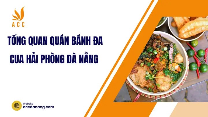 Tổng Hợp Các Quán Bánh Đa Cua Hải Phòng Tại Đà Nẵng Ngon Chuẩn Vị Thực Khách