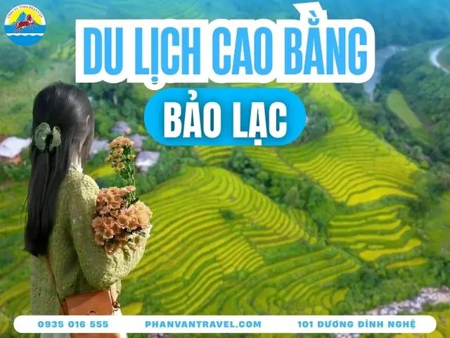 Khám Phá Bảo Lạc Cao Bằng Có Gì: Danh Sách Địa Điểm Và Trải Nghiệm Cho Người Đi Du Lịch