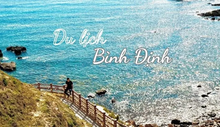 Khám Phá Các Khu Du Lịch Bình Định Nổi Tiếng Dành Cho Người Muốn Lên Lịch Trình Chuyến Đi
