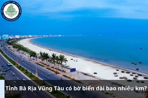 Giải Đáp Độ Dài Bờ Biển Vũng Tàu (bà Rịa - Vũng Tàu) Chính Xác Là Bao Nhiêu Km? Giải Đáp Độ Dài Bờ Biển Vũng Tàu (bà Rịa - Vũng Tàu) Chính Xác Là Bao Nhiêu Km?
