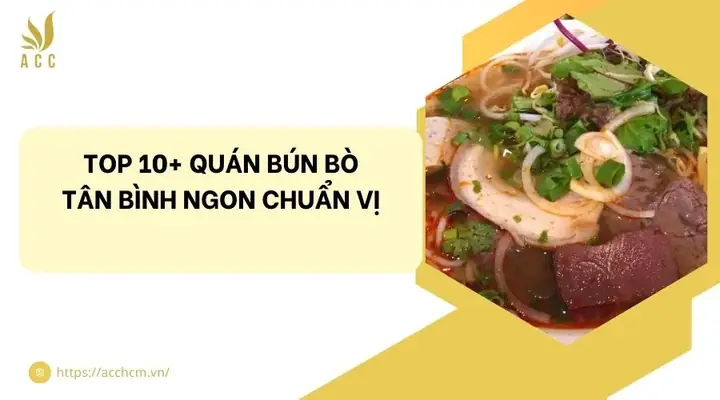 Top Bún Bò Ngon Nhất Quận Tân Bình: Địa Chỉ, Giá, Thực Đơn & Mẹo Chọn Cho Thực Khách Sài Gòn