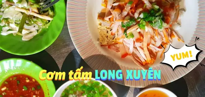 Tìm Quán Cơm Tấm Hướng Dương Ngon Tại Long Xuyên An Giang Cho Khách Địa Phương Và Văn Phòng