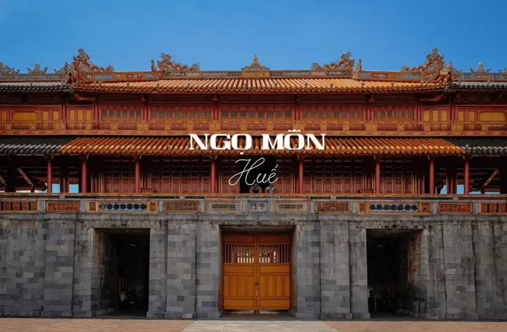 Cổng Ngọ Môn Đại Nội Huế: Lịch Sử, Kiến Trúc Và Hướng Dẫn Tham Quan