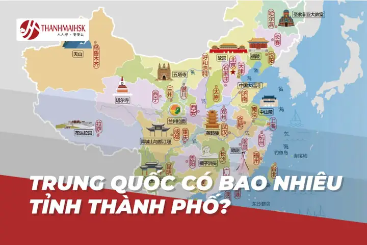 Tìm Hiểu Địa Giới Hành Chính Trung Quốc: Cấu Trúc Phân Cấp Và 34 Đơn Vị Cấp Tỉnh