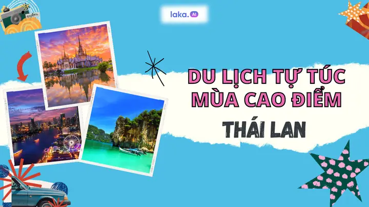 Tổng Hợp Chi Phí Du Lịch Thái Lan Tự Túc Hết Bao Nhiêu (chi Tiết Theo Từng Lịch Trình)