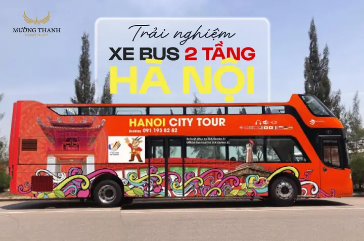 Giá Vé Xe Buýt 2 Tầng Hà Nội City Tour: Bảng Giá Chi Tiết, Các Loại Vé & Hướng Dẫn Mua Vé Nhanh