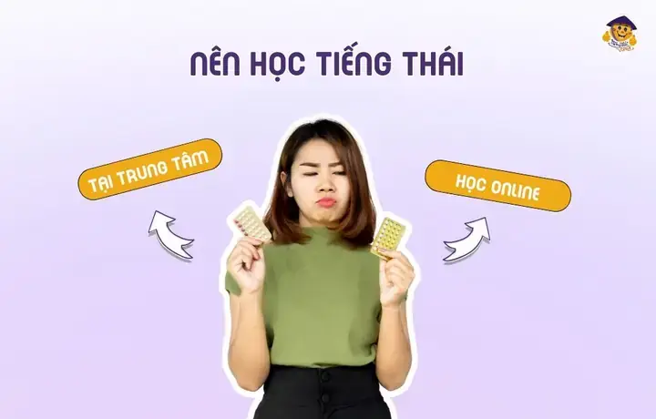 Gợi Ý Các Địa Điểm Học Tiếng Thái Tại Tphcm Cho Người Mới Bắt Đầu