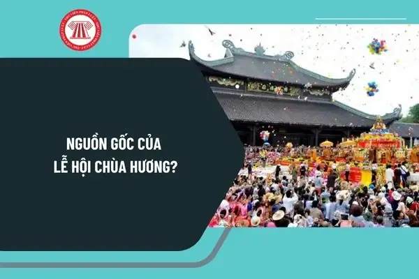 Nguồn Gốc Và Lịch Sử Hình Thành Lễ Hội Chùa Hương: Từ Truyền Thuyết Tới Hiện Thực