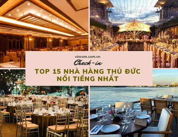 Top 10 Nhà Hàng Sang Trọng Ở Thủ Đức Mà Bạn Không Nên Bỏ Lỡ