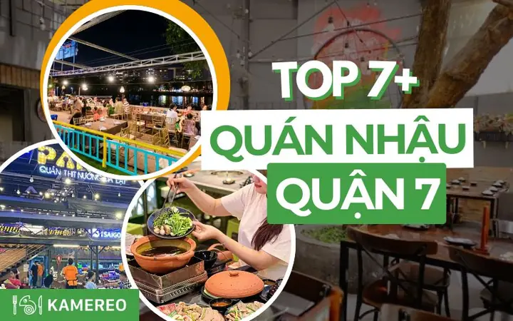Gợi Ý Những Quán Nhậu Bình Dân Quận 7 Ngon, Rẻ Và Thoải Mái Cho Dân Nhậu Khu Nam