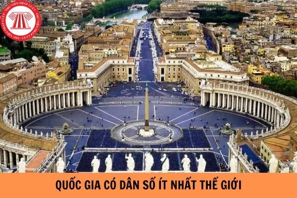 Khám Phá Quốc Gia Có Dân Số Ít Nhất Thế Giới Là Vatican Và Top 10 Nước Ít Dân Nhất