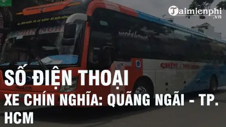 Tổng Hợp Số Điện Thoại Nhà Xe Chín Nghĩa Quảng Ngãi Và Địa Chỉ Liên Hệ Đặt Vé