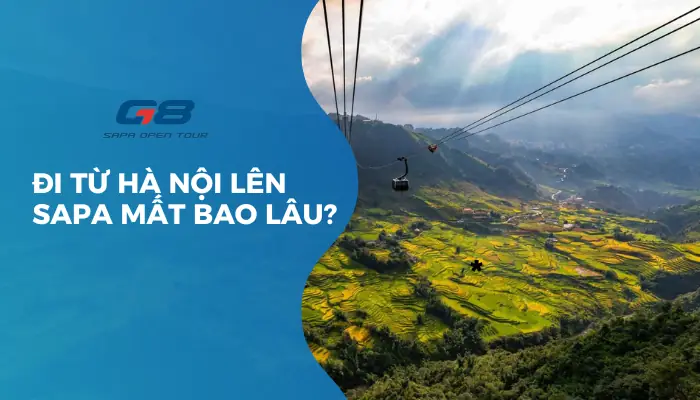 Cập Nhật Thời Gian Đi Xe Khách Từ Hà Nội Lên Sapa Mất Bao Lâu? Chi Tiết Quãng Đường & Lịch Trình Cập Nhật Thời Gian Đi Xe Khách Từ Hà Nội Lên Sapa Mất Bao Lâu? Chi Tiết Quãng Đường & Lịch Trình