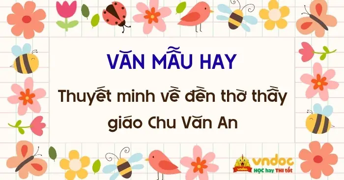 Thuyết Minh Về Đền Thờ Chu Văn An – Di Tích Lịch Sử Tâm Linh Tại Núi Phượng Hoàng, Chí Linh