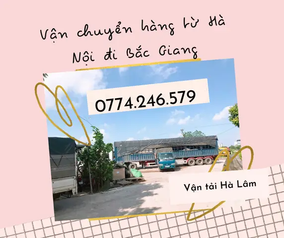 Cách Chọn Dịch Vụ Vận Chuyển Hà Nội ↔ Bắc Giang Nhanh, Giá Rẻ Và An Toàn