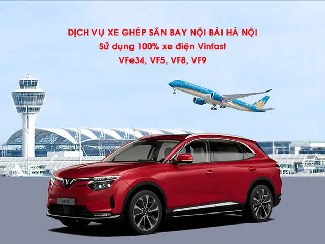 Tổng Hợp Xe Hà Nội Đi Nội Bài Giá Rẻ Kèm Bảng Giá Chi Tiết